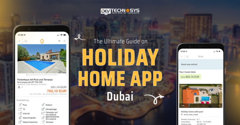 Holiday Home App Dubai: The Ultimate Guide