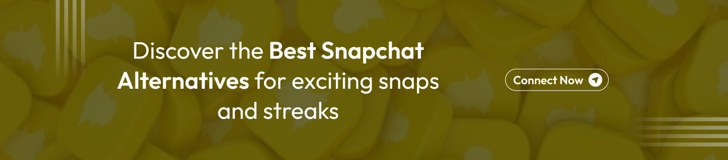 Snapchat Alternatives CTA