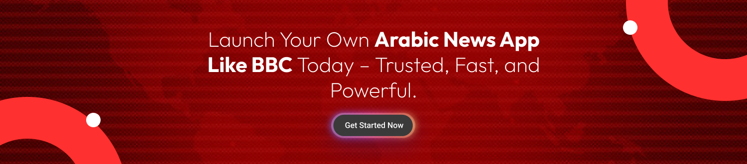 CTA for BBC News Arabic App Development