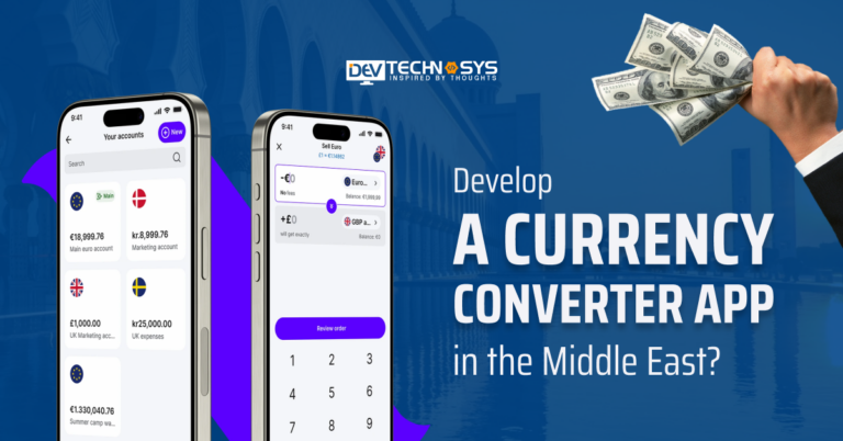 How To Develop a Currency Converter App in the Middle East?