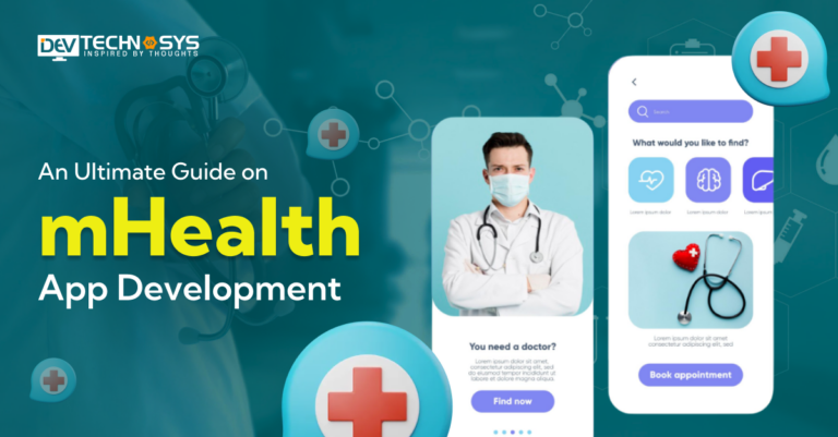 mHealth App Development: A Complete Guide