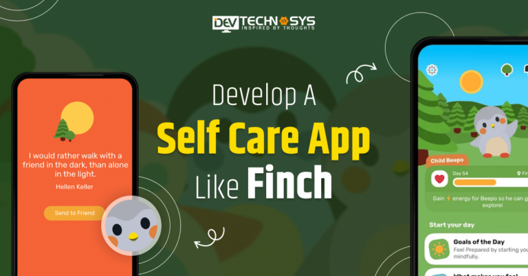 How to Develop a Self Care App Like Finch
