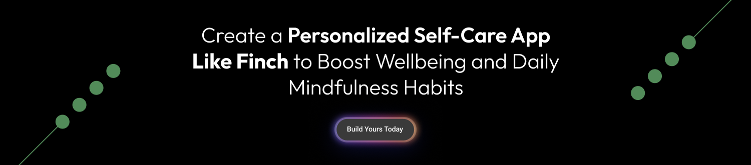 Develop a Self Care App Like Finch CTA 1
