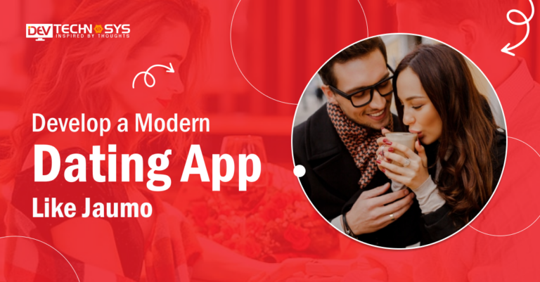 How to Build a Modern Dating App Like Jaumo?