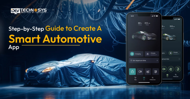 Step-by-Step Guide to Create a Smart Automotive App