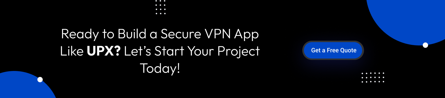 VPN Apps Like UPX
