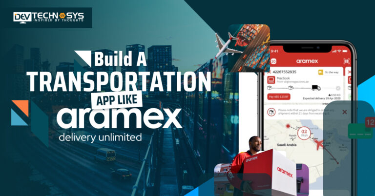How to Build a Transportation App Like Aramex In Saudi Arabia?