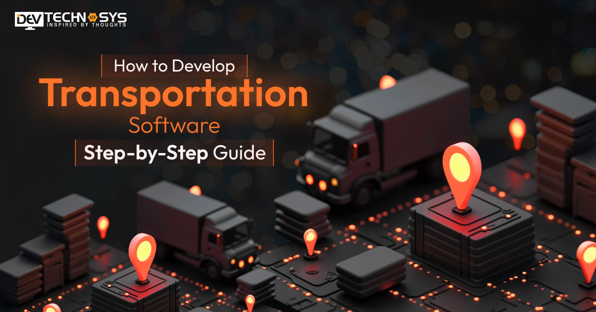 Develop Transportation Software