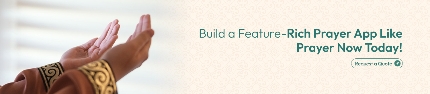Develop an Islamic App Like Prayer Now CTA 1