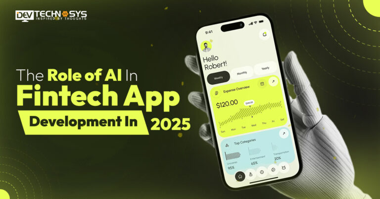 The Role of AI in Fintech App Development