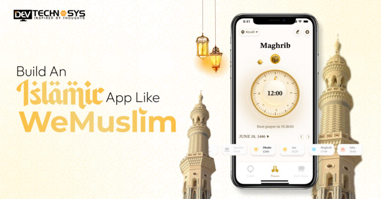How to Build an Islamic App Like WeMuslim in 2026