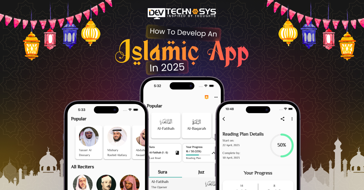 How To Develop an Islamic App in 2025