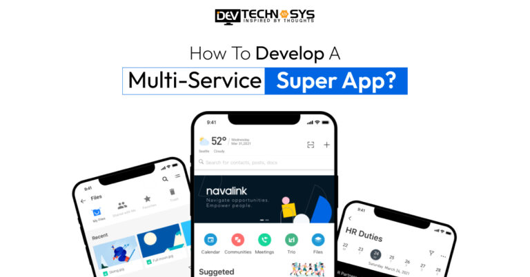 How To Develop A Multi-Service Super App?