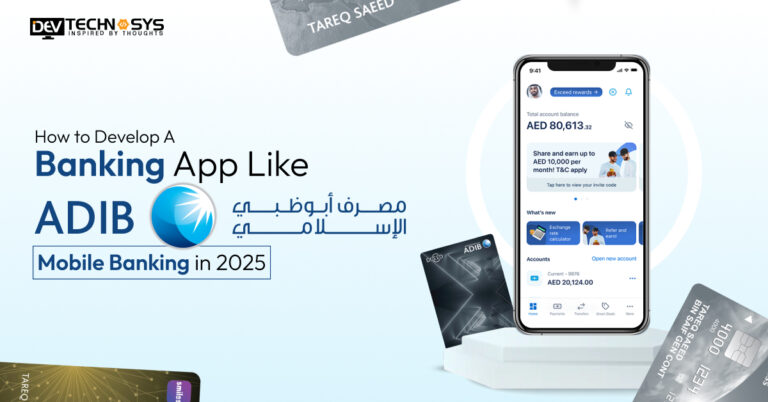 How to Develop a Banking App Like ADIB Mobile Banking?