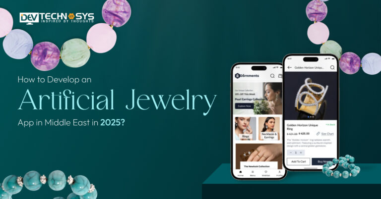 How to Develop an Artificial Jewelry App in Middle East?