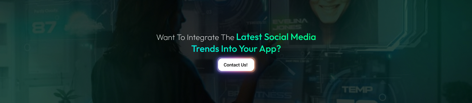 Future Trends of Social Media Apps - CTA