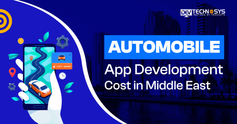 Automobile App Development Cost in Middle East