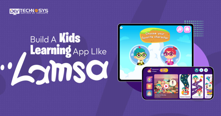 How to Build a Kids Learning App Like Lamsa