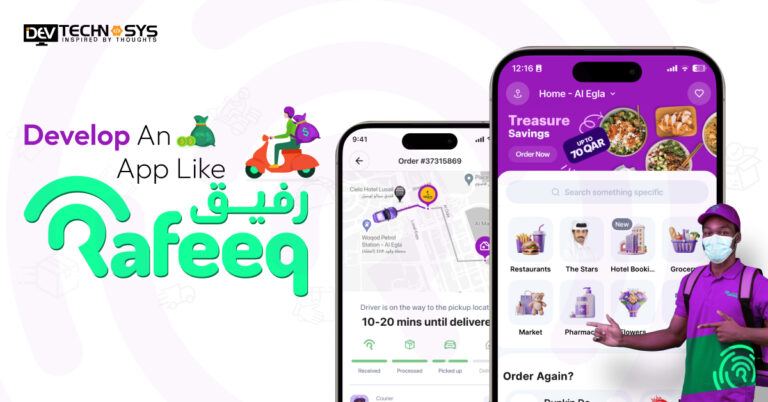 How To Develop An App Like Rafeeq?