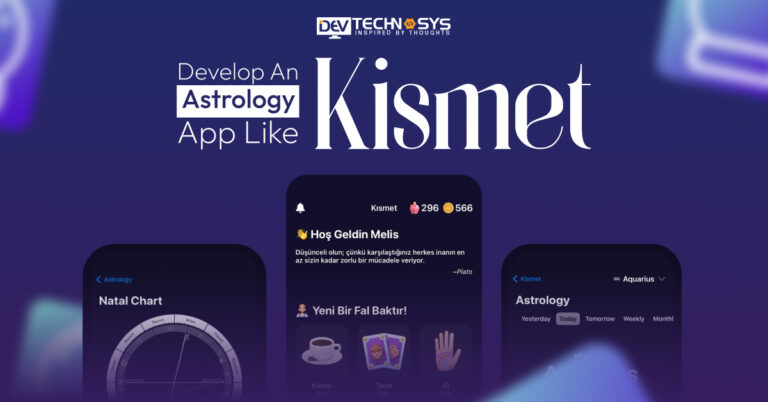 How To Develop An Astrology App Like Kismet?