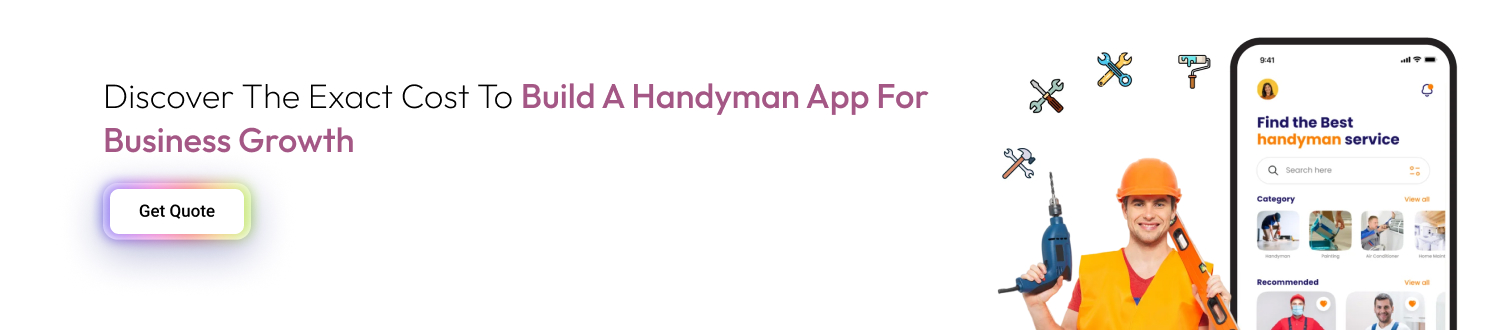 Discover the exact cost to build a handyman app
