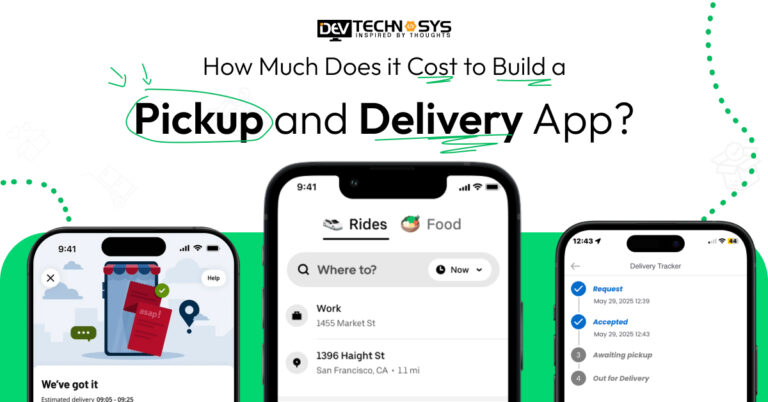 How Much Does it Cost to Build a Pickup and Delivery App?