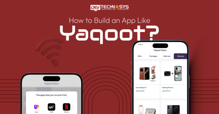 How to Build an App Like Yaqoot?