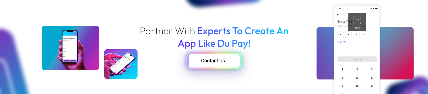 Partner with experts to create an app like Du Pay
