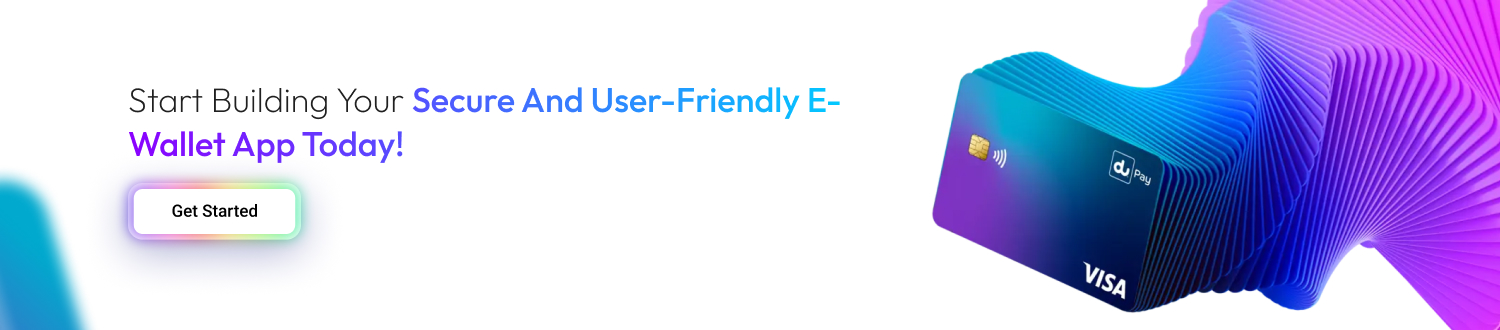 Start building your secure and user-friendly e-wallet app
