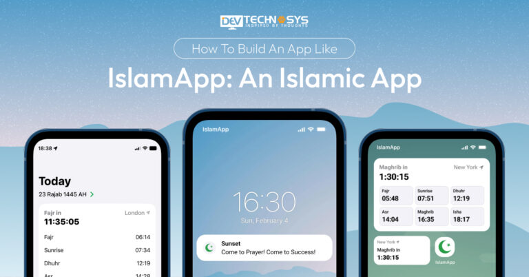 How To Build An App Like IslamApp: An Islamic App