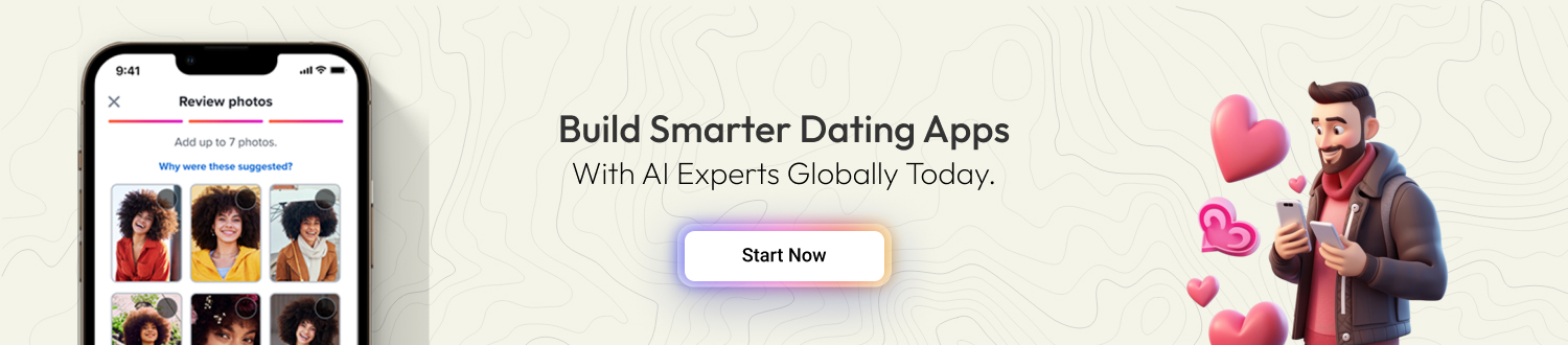 Build smarter dating apps with AI experts globally