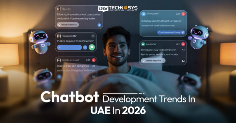 Chatbot Development Trends in UAE In 2026