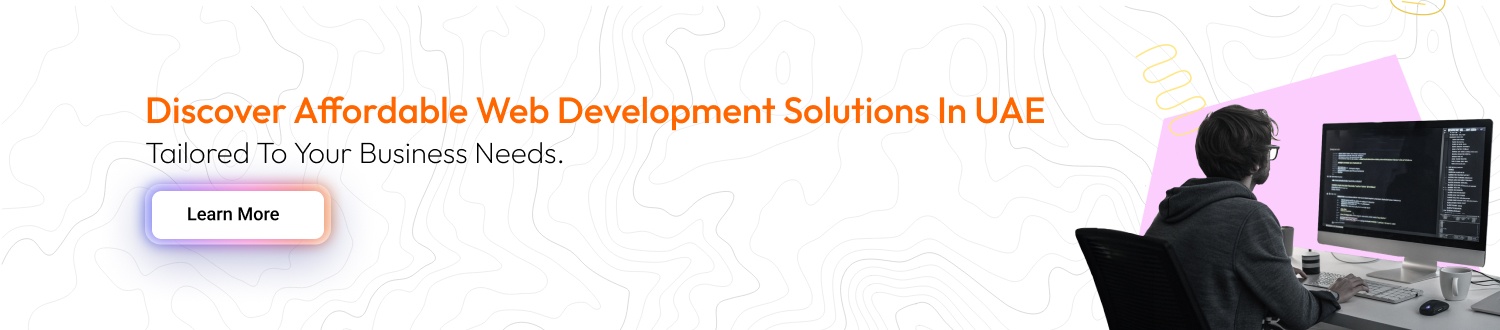 Discover affordable web development solutions in UAE tailored to your business needs