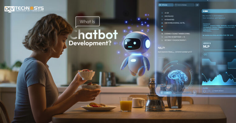 What is Chatbot Development?