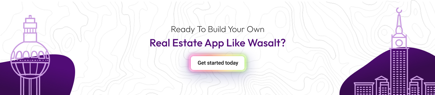 Build a Real Estate App Like Wasalt CTA
