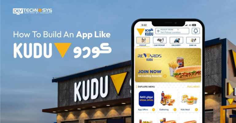How to Build an App Like Kudu Restaurant?