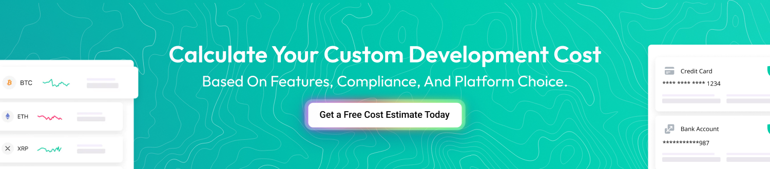 Calculate your custom development cost for Crypto