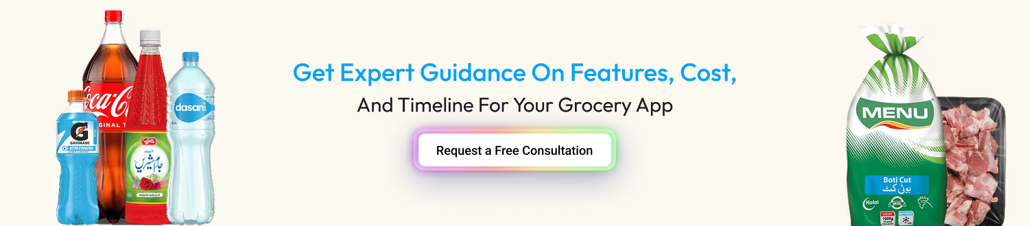 Get expert guidance on features, cost, and timeline for your grocery app CTA1