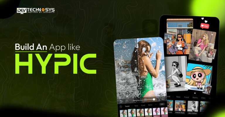 How To Build An App Like Hypic?