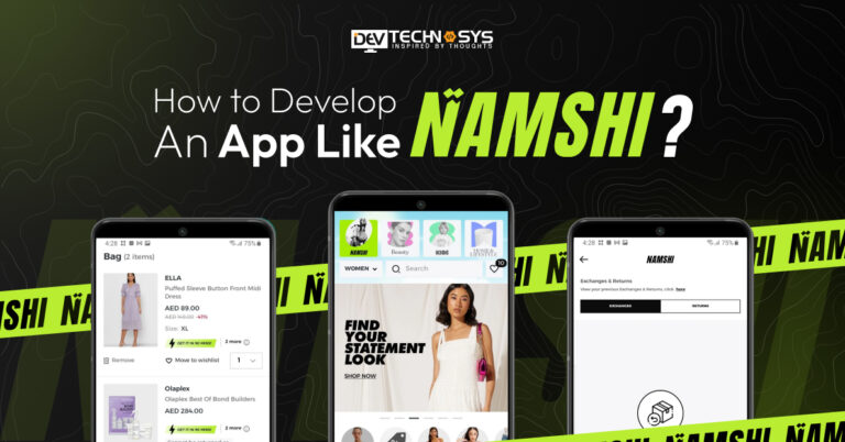 How to Develop an App Like Namshi?