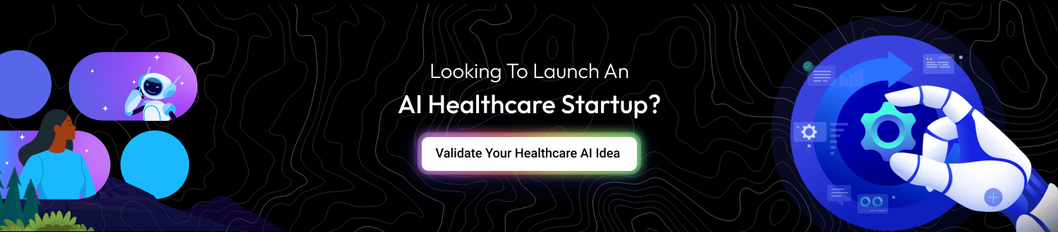 Looking to Launch an AI Healthcare Startup CTA
