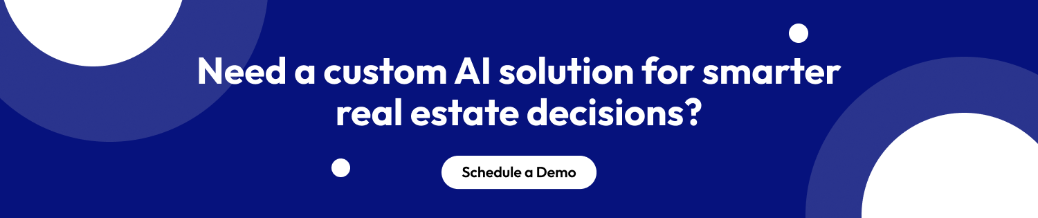 Need a custom AI solution for smarter real estate decisions CTA1