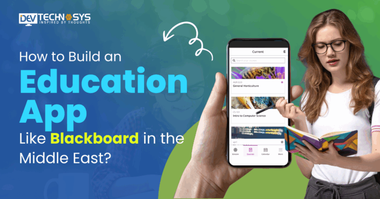 How to Build an Education App Like Blackboard in the Middle East?