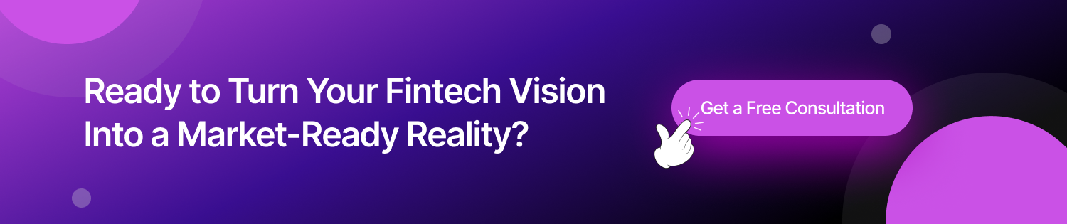 Ready to Turn Your Fintech Vision