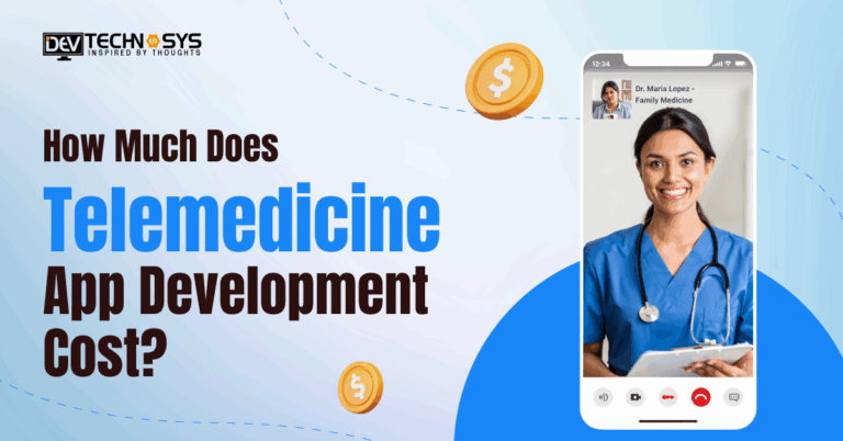 How Much Does Telemedicine App Development Cost in 2026?